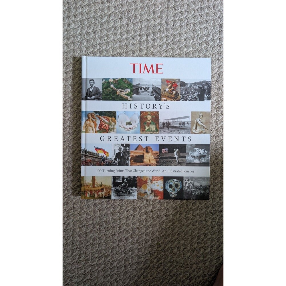 TIME Historys Greatest Events: 100 Turning Points That Changed the World - GOOD